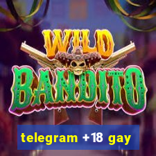 telegram +18 gay